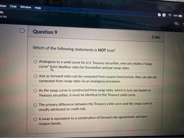  View Chat Window Help lia 4 PM 90% Question 9 2