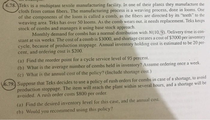  TIPIC 6.78. Teks is a multiplant textile manufacturing facility. In one