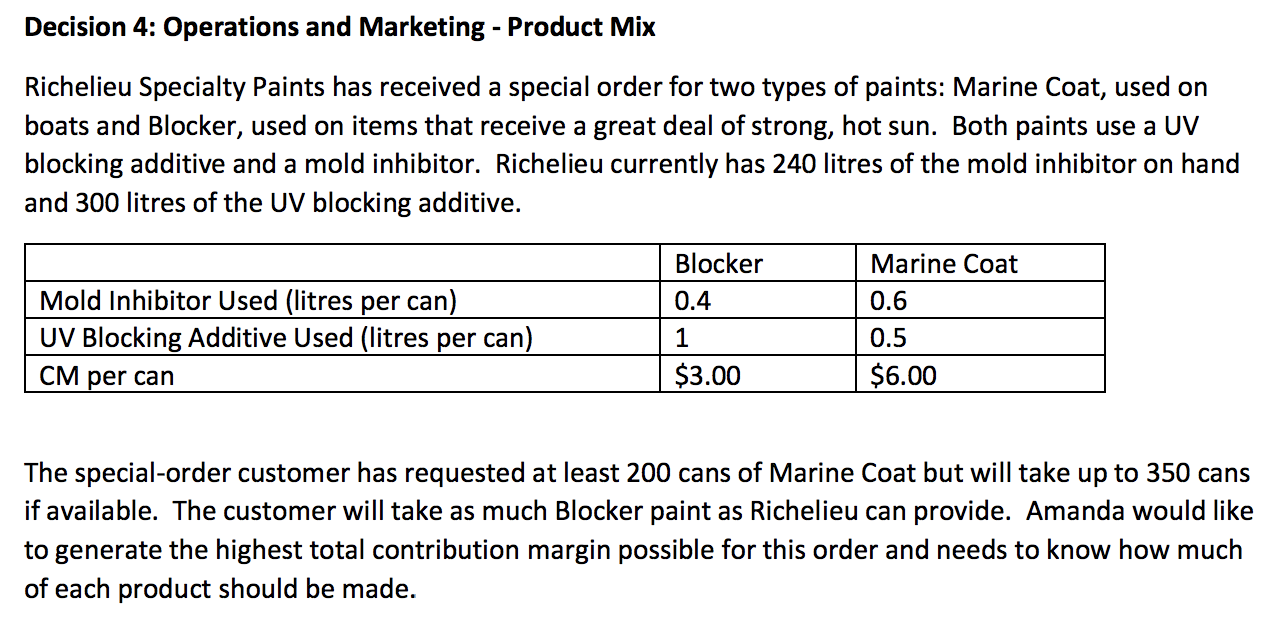 Use Excel solver to find answer and please show step-by-step. Decision 4: