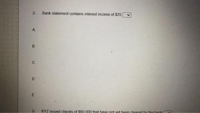 Company Note that Bank Statement contains an ending one of $400.000 on