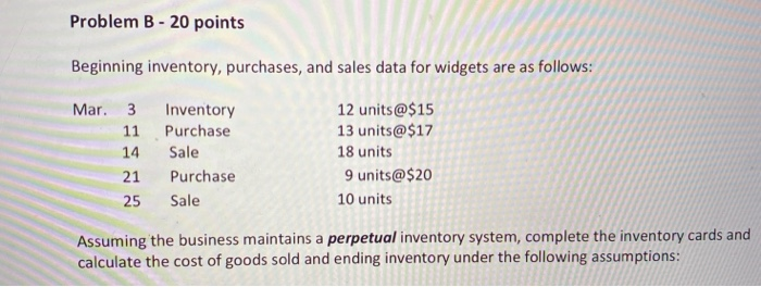  Problem B - 20 points Beginning inventory, purchases, and sales data