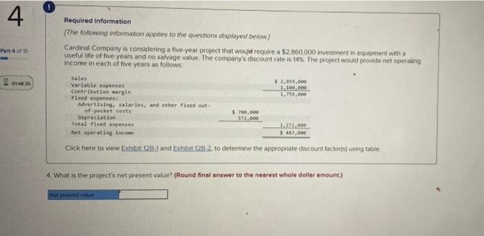 asnwer both please same numbers 4 Required information [The following information applies