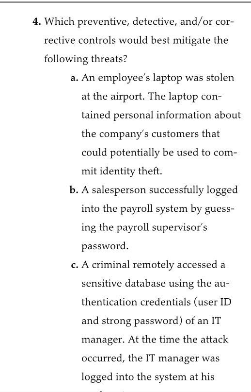  4. Which preventive, detective, and/or cor- rective controls would best mitigate