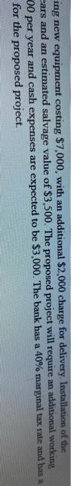 5. A bank is considering a capital expenditure project that will involve
