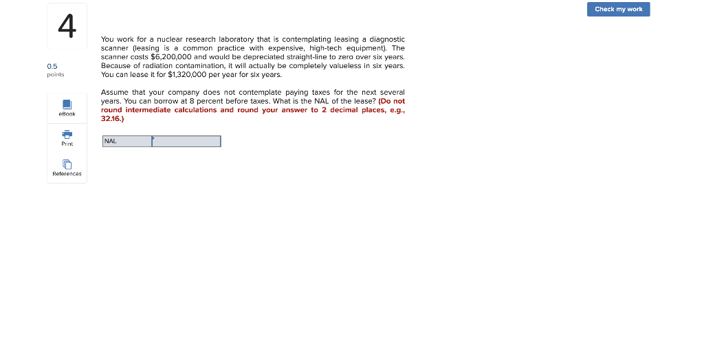 Check my work 4 0.5 point You work for a nuclear