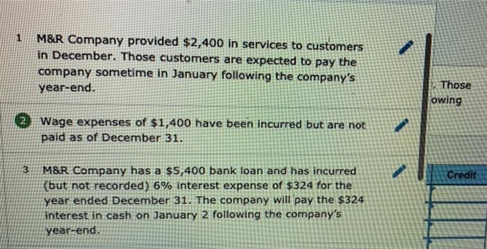 entry thanks ! a. M&R Company provided $2,400 in services to customers