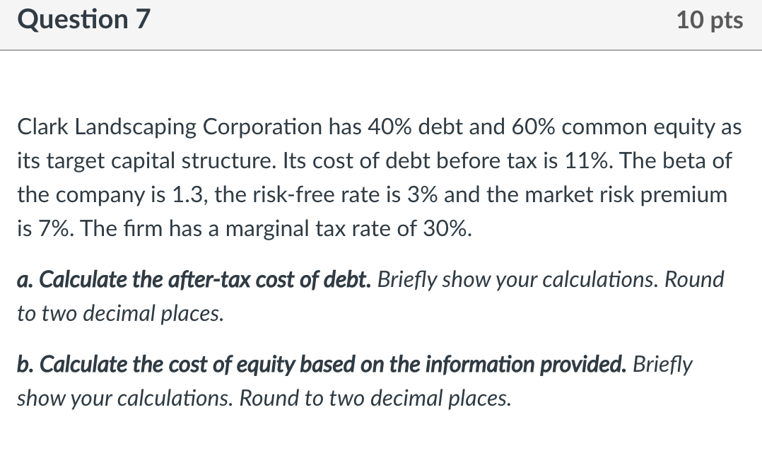 can you solve with excel please Question 7 10 pts Clark Landscaping