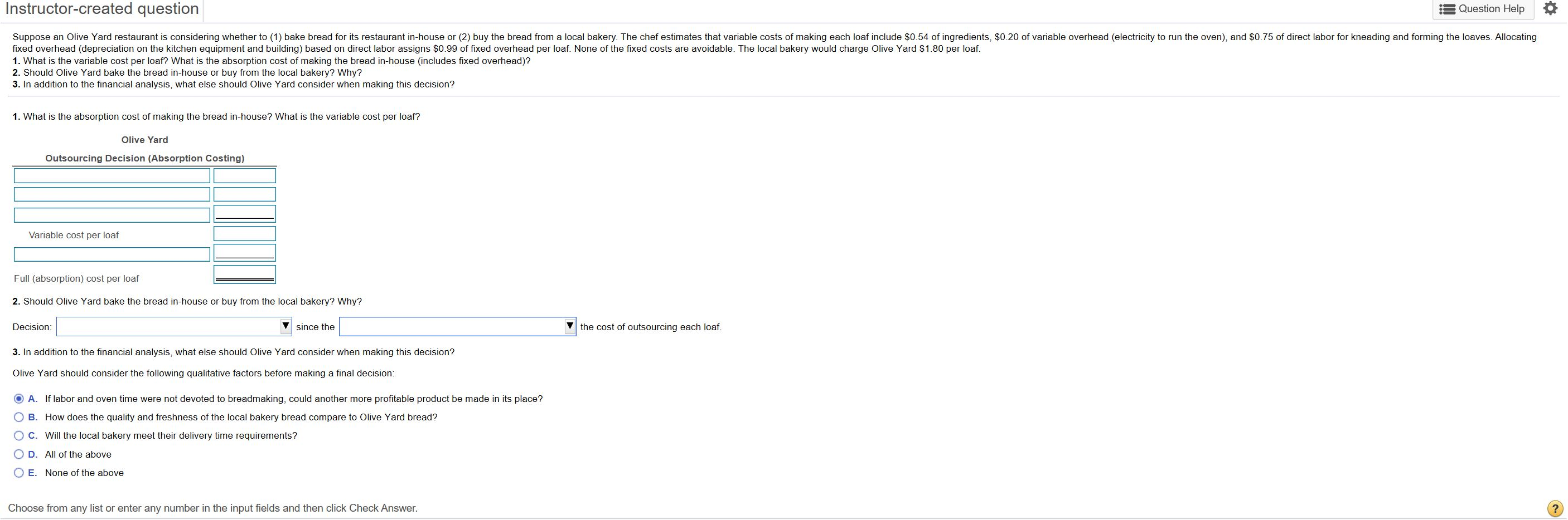  Instructor-created question Question Help Suppose an Olive Yard restaurant is considering