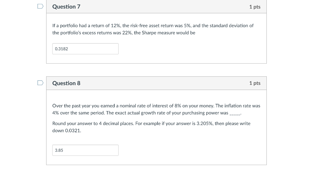  Question 7 1 pts If a portfolio had a return of