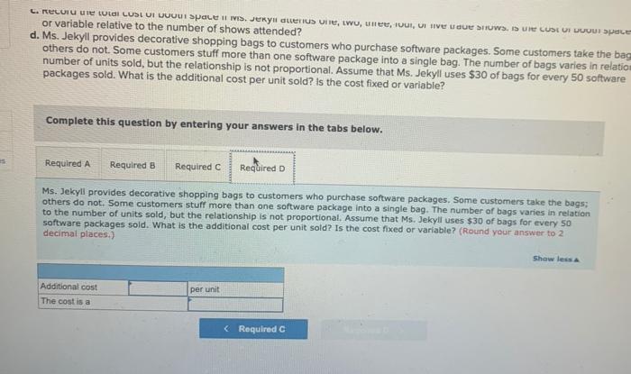 hall costs $8.400 per show. Required a. Sales at past trade shows