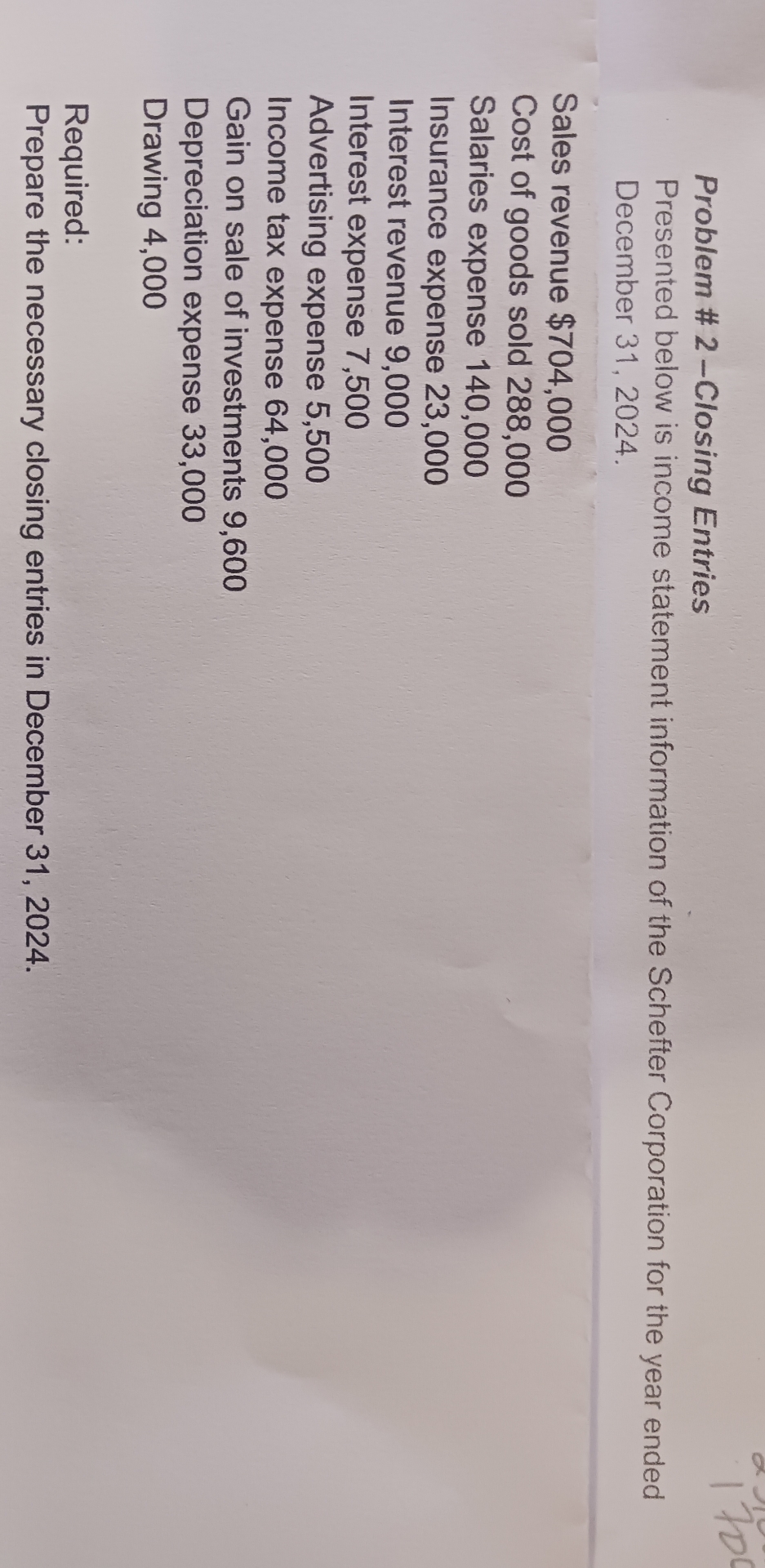  Problem # 2-Closing Entries Presented below is income statement information of