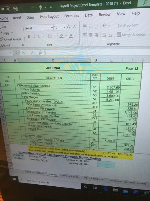 Enter the appropriate numbers/formulas in the shaded (gray) cells. An asterisk (")