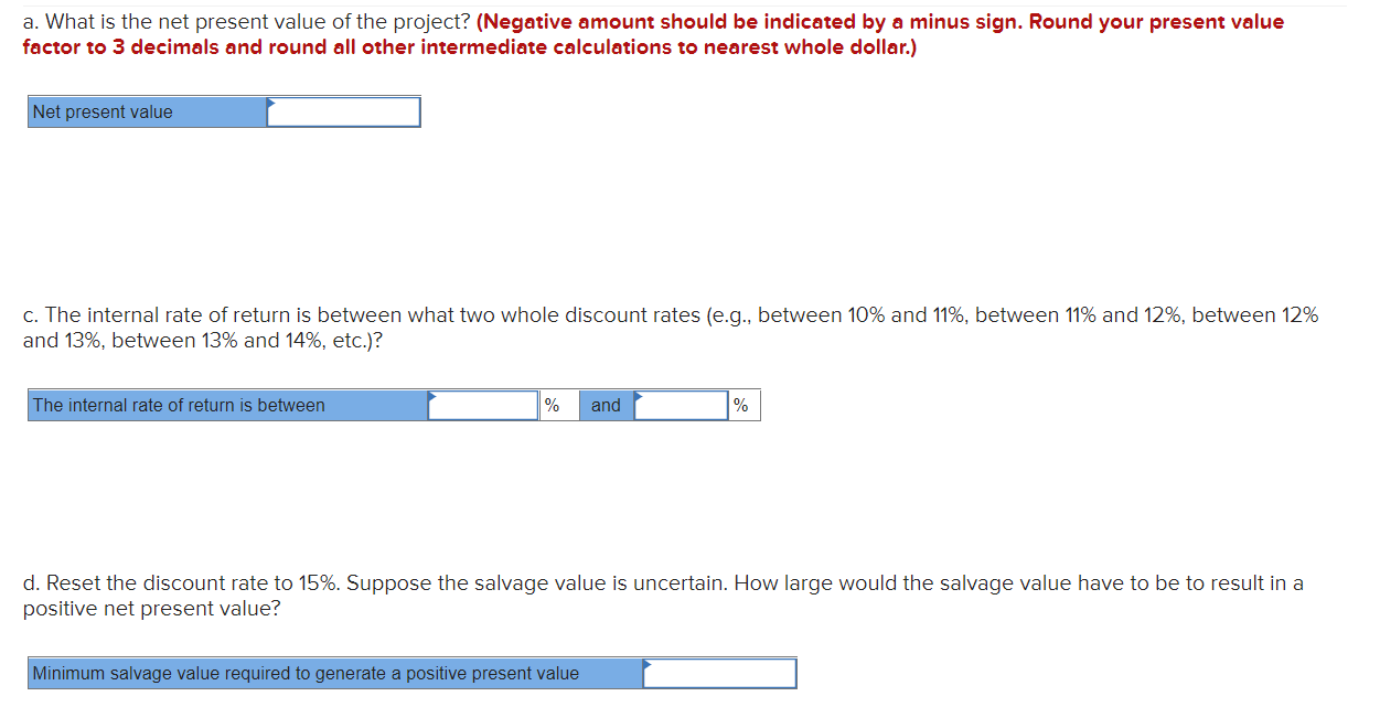 to create your own worksheet. 2. The company is considering a project