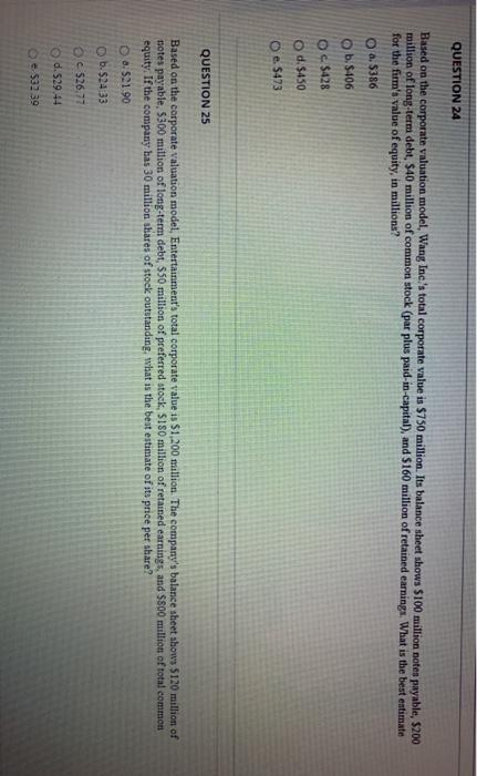  QUESTION 24 Based on the corporate valuation model, Wang Inc.'s total