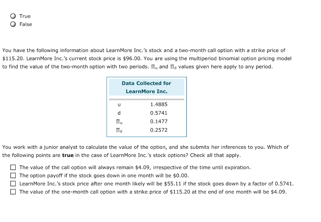 The value of an option can be calculated by using a step-by-step