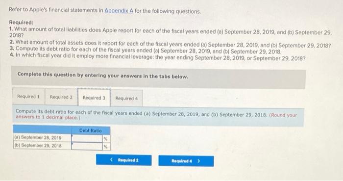 questions. Required: 1. What amount of total abilities does Apple report for