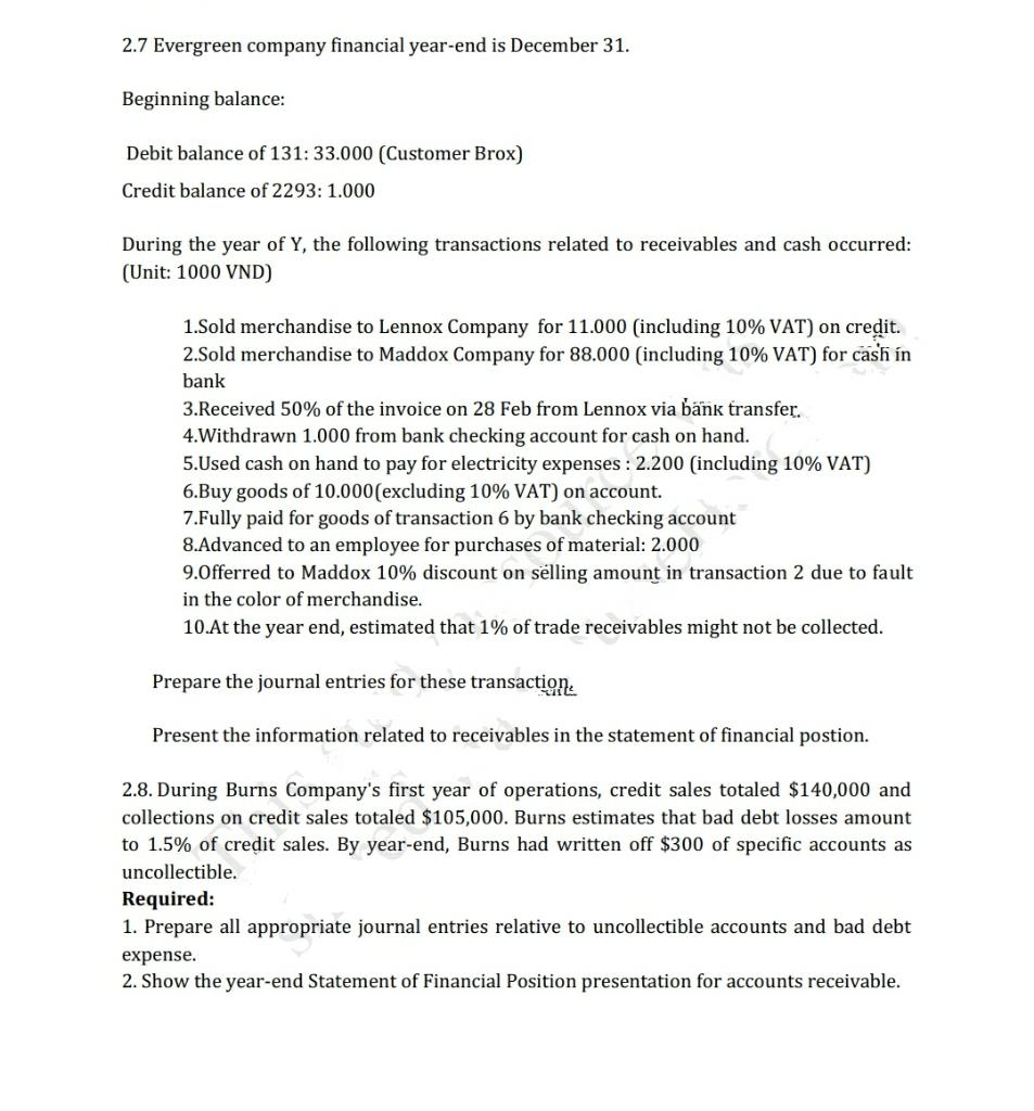 I need the solution quickly with in 15 minutes 2.7 Evergreen company