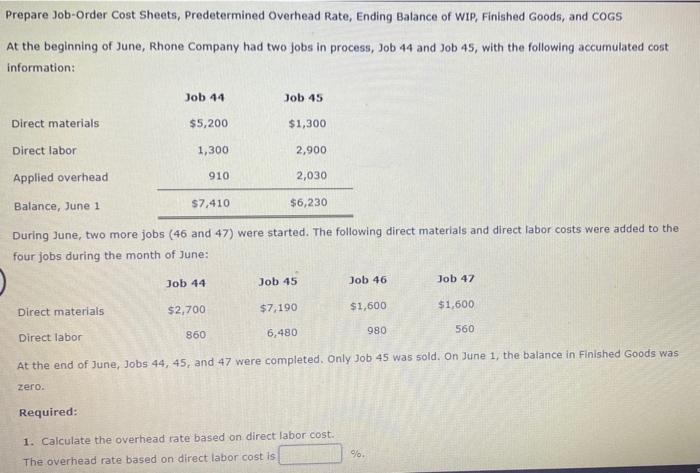 Please help me quickly! Prepare Job-Order Cost Sheets, Predetermined Overhead Rate, Ending