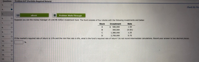  Problem 8.07 Portfolio Required Return) Questions 3. Check My Wo .