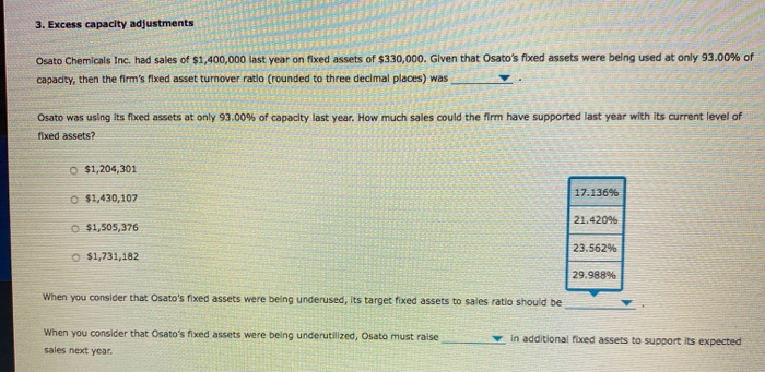74 3. Excess capacity adjustments Osato Chemicals Inc. had sales of $1,400,000