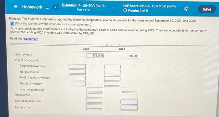  Homework: ... Question 4, E6-30A (simil... HW Score: 62.5%, 12.5 of