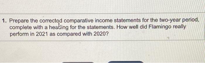 Tile & Marble Corporation reported the following comparative income statements for the