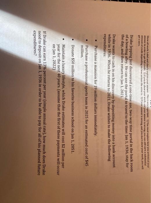  Show all work. Label and clearly explain your answer. This is