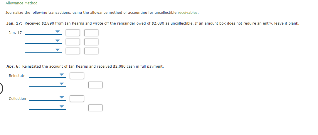  Allowance Method Journalize the following transactions, using the allowance method of