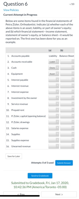  --/10 Question 6 View Policies Current Attempt in Progress Below are