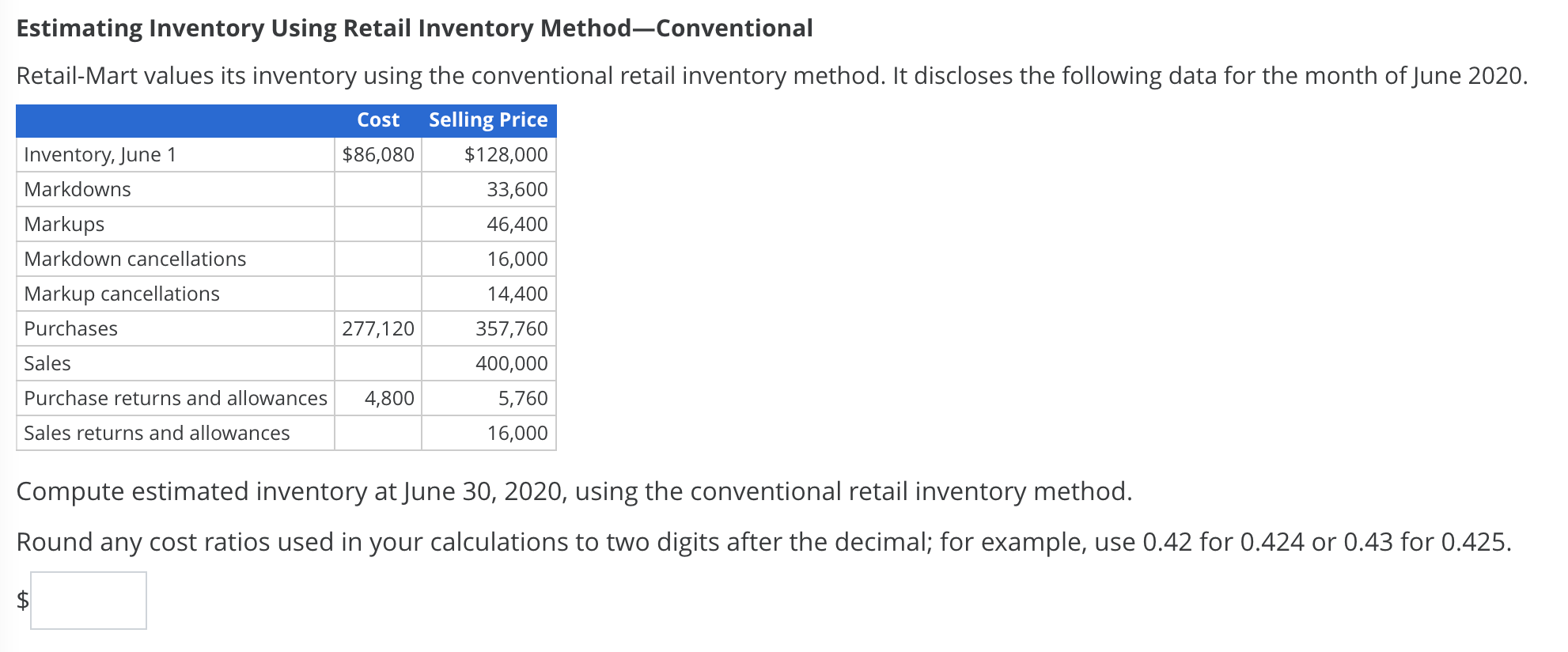  Estimating Inventory Using Retail Inventory Method-Conventional Retail-Mart values its inventory using