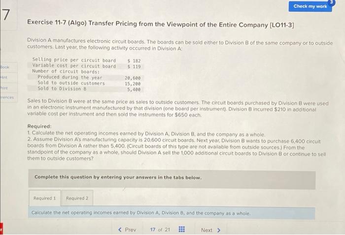 help! Check my work 7 Exercise 11-7 (Algo) Transfer Pricing from the