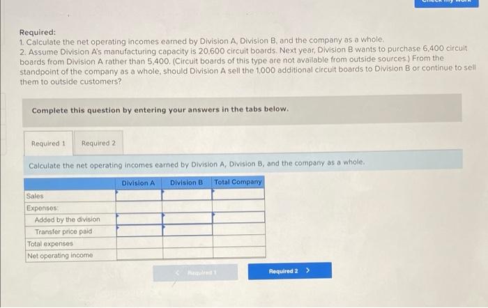 Viewpoint of the Entire Company (LO11-3) How rences Division A manufactures electronic