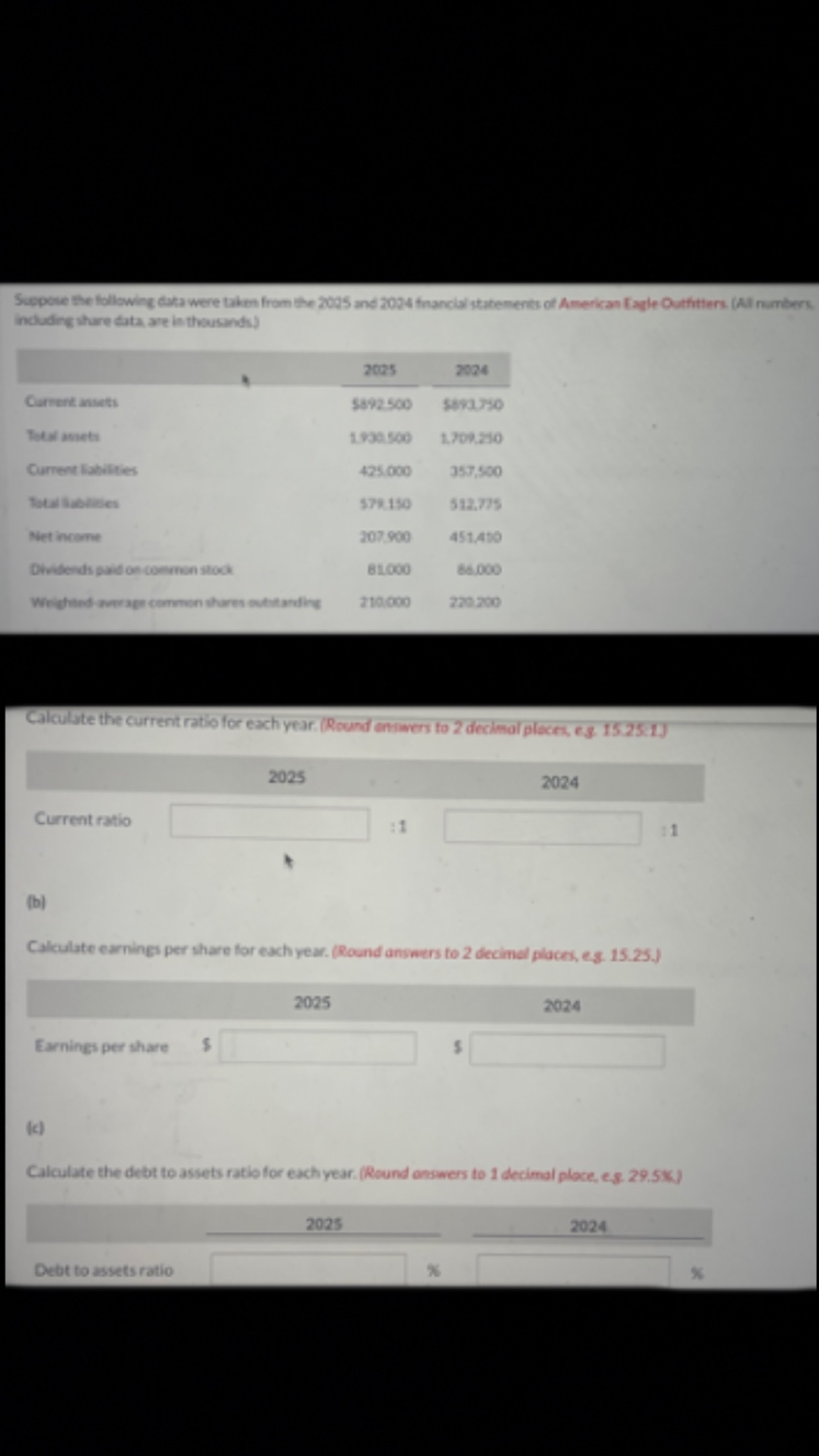  including ahare data are in thousinds. \table[[,,2065,2024],[Cunent ansets,5402500,s*aryo],[Fotsi aniets,1sacs,1.700.280],[Current labilities,425000,357,500],[Total labloses,378139,s12.ns],[Net