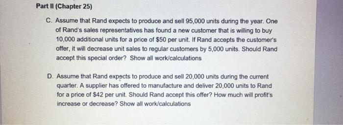  Part II (Chapter 25) C. Assume that Rand expects to produce