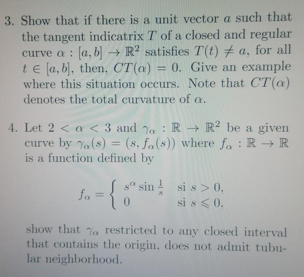  3. Show that if there is a unit vector a such