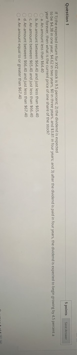  Question 1 S points Save Answer If 1) the expected return