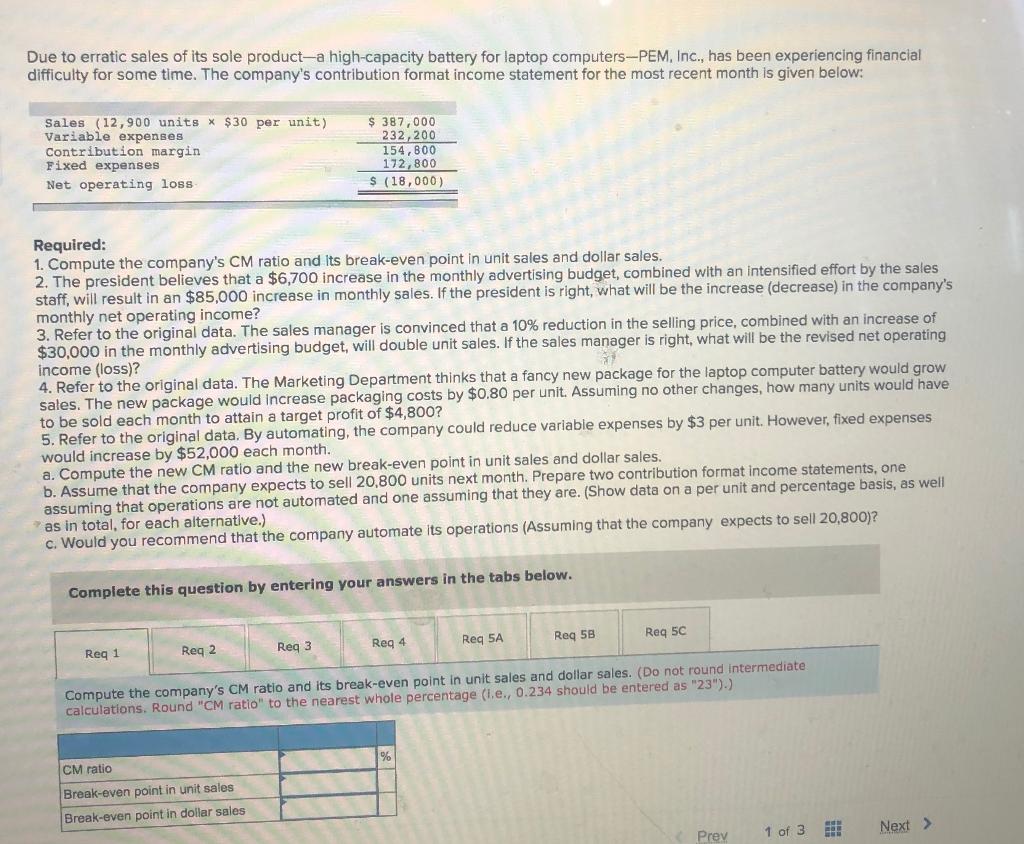 Please answer with work if able to! Due to erratic sales