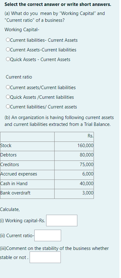 Select the correct answer or write short answers. (a) What do