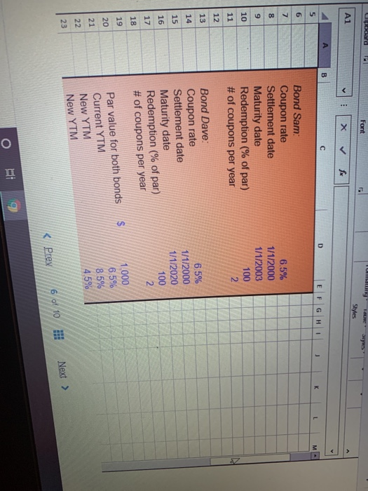 Dave have 6.5 percent coupons, make semiannual payments, and are priced at