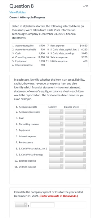  - 10 Question 8 View Policies Current Attempt in Progress Listed