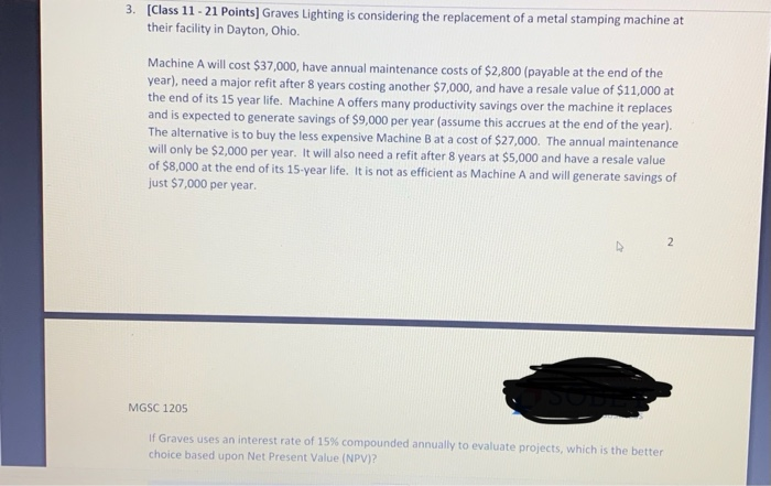  3. [Class 11 - 21 Points] Graves Lighting is considering the