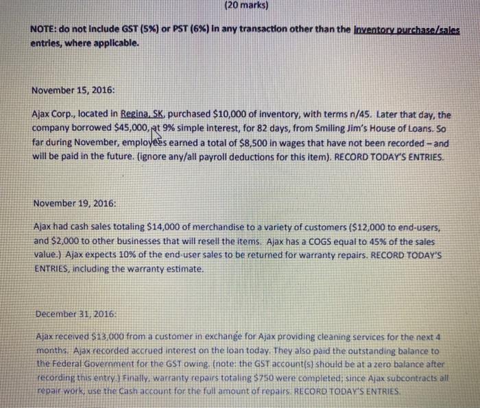  (20 marks) NOTE: do not include GST (5%) or PST (6%)