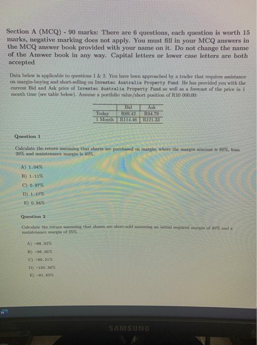  Section A (MCQ) - 90 marks: There are 6 questions, each
