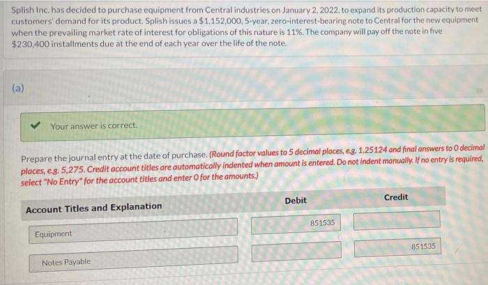 please compute part d. Splish Inc. has decided to purchase equipment from