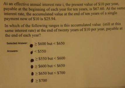  At an effective annual interest rate i, the present value of