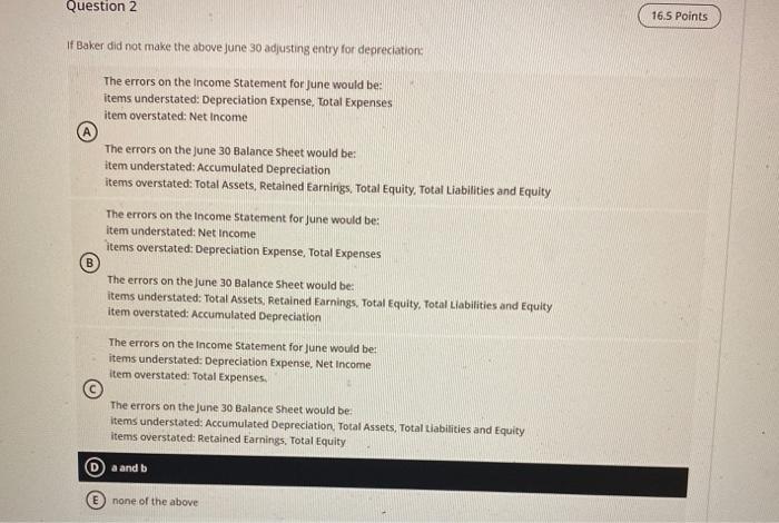  Question 2 16.5 Points If Baker did not make the above