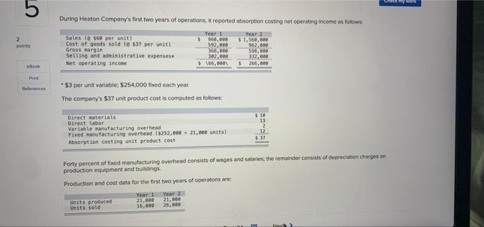  LGO 5 2 points During Heaton Company's first two years of