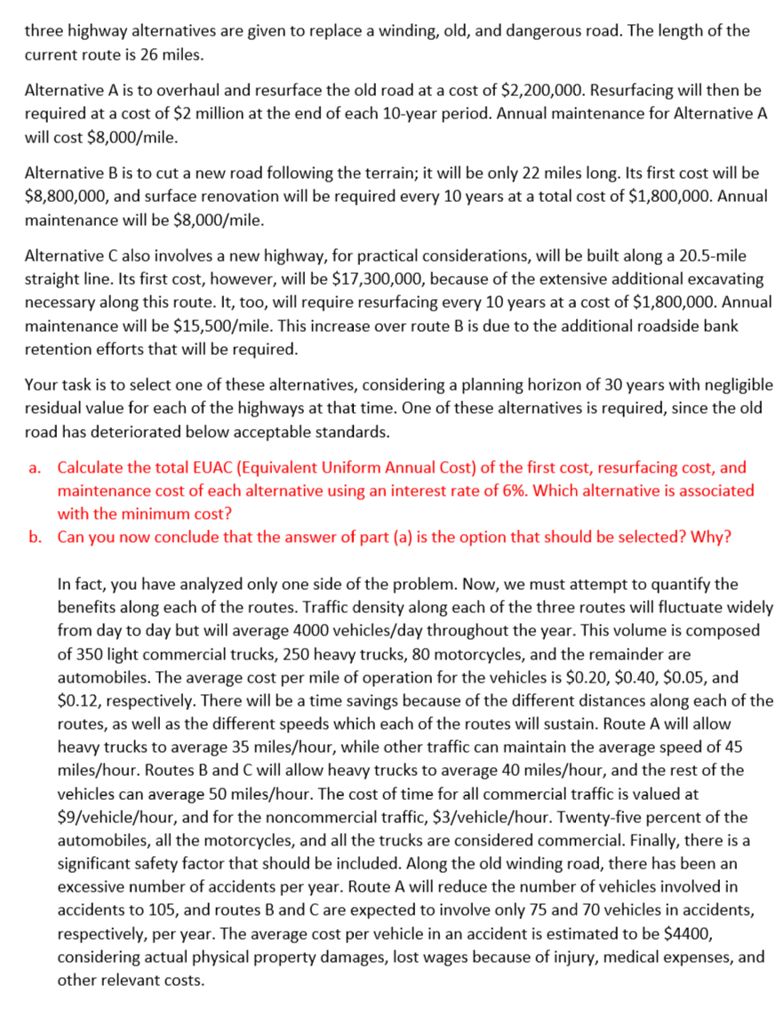 PART E PLEASE three highway alternatives are given to replace a winding,