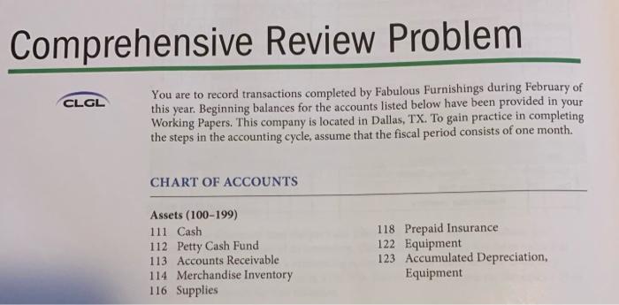  Comprehensive Review Problem CLGL You are to record transactions completed by