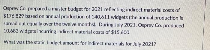 please include steps to the problem. thank you. Osprey Co. prepared a